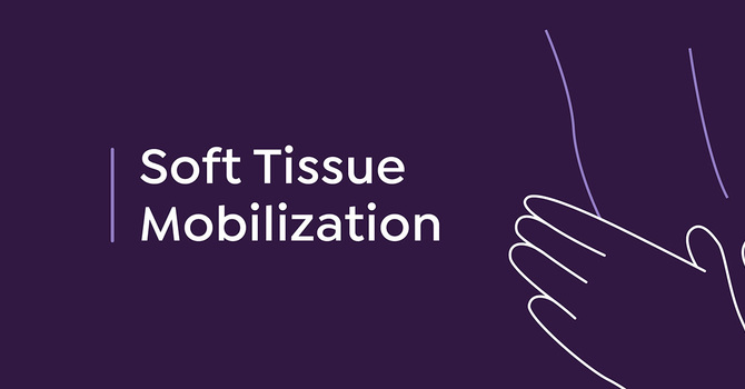 Soft Tissue Mobilization